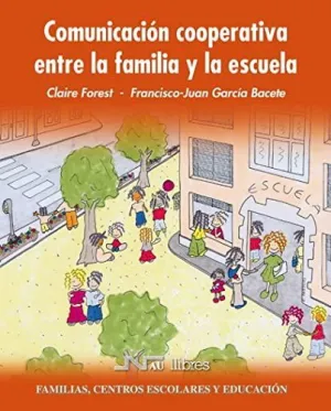 COMUNICACION COOPERATIVA ENTRE LA FAMILIA Y LA ESCUEL: (FAMILIAS, CENTROS ESCOLARES Y EDUCACIÓN COMUNICACION COOPERATIVA ENTRE LA FAMILIA Y LA ESCUEL: (FAMILIAS, CENTROS ESCOLARES Y EDUCACIÓN