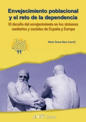 ENVEJECIMIENTO POBLACIONAL Y EL RETO DE LA DEPENDENCIA: EL DESAFÍO DEL ENVEJECIMIENTO EN LOS SISTEMA