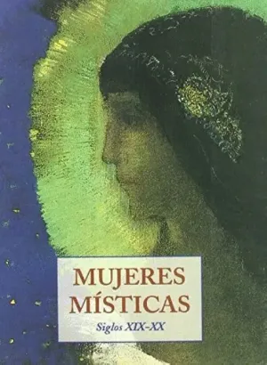 MUJERES MISTICAS SIGLOS XIX-XX