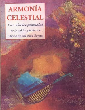 ARMONÍA CELESTIAL: CITAS SOBRE LA ESPIRITUALIDAD DE LA MÚSICA Y LA DANZA