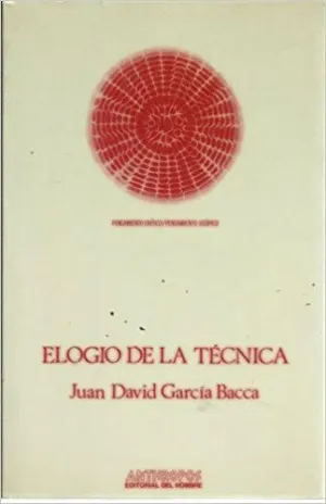ELOGIO DE LA TECNICA