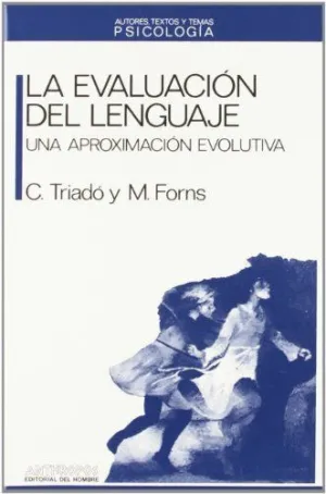 LA EVALUACION DEL LENGUAJE: UNA APROXIMACIÓN EVOLUTIVA