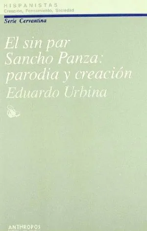 EL SIN PAR SANCHO PANZA: PARODIA Y CREACIÓN