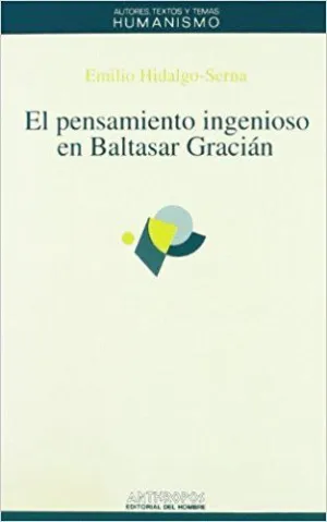 EL PENSAMIENTO INGENIOSO EN BALTASAR GRACIAN