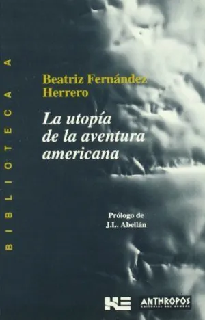 LA UTOPIA DE LA AVENTURA AMERICANA