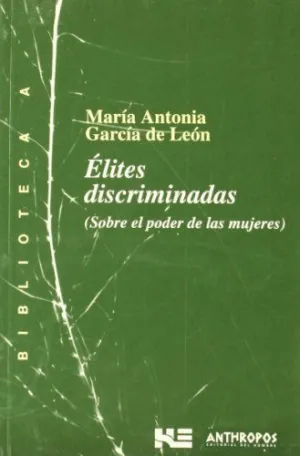 ELITES DISCRIMINADAS (SOBRE EL PODER DE LAS MUJERES)