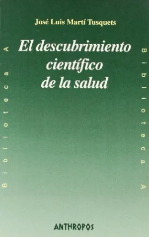 EL DESCUBRIMIENTO CIENTIFICO DE LA SALUD