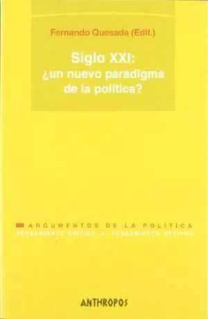SIGLO XXI: ¿UN NUEVO PARADIGMA DE LA POLITICA?