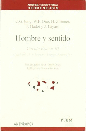 HOMBRE Y SENTIDO. CIRCULO ERANOS III: CUADERNO(S) DE ERANOS