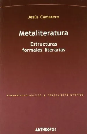 METALITERATURA: ESTRUCTURAS FORMALES LITERARIAS