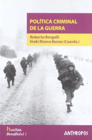 POLITICA CRIMINAL DE LA GUERRA