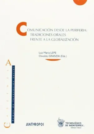 COMUNICACION DESDE LA PERIFERIA: TRADICIONES ORALES FRENTE A LA GLOBALIZACIÓN