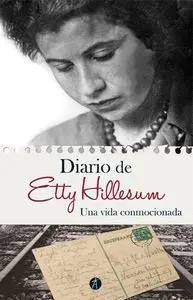 DIARIO DE ETTY HILLESUM: UNA VIDA CONMOCIONADA