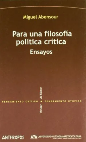 PARA UNA FILOSOFIA POLITICA CRITICA: ENSAYOS