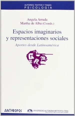 ESPACIOS IMAGINARIOS Y REPRESENTACIONES SOCIALES: APORTES DESDE LATINOAMÉRICA