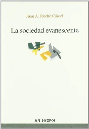 LA SOCIEDAD EVANESCENTE