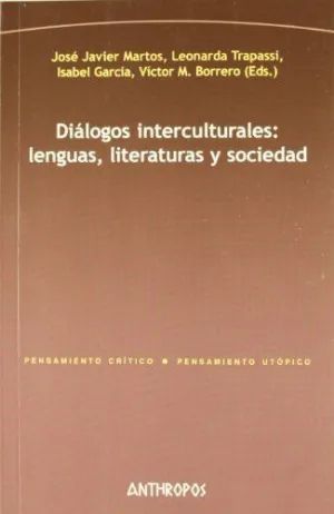 DIALOGOS INTERCULTURALES: LENGUAS, LITERATURAS Y SOCIEDAD