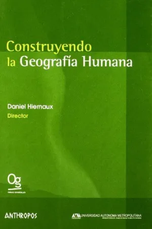 CONSTRUYENDO LA GEOGRAFIA HUMANA