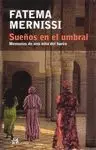 SUEÑOS EN EL UMBRAL: MEMORIAS DE UNA NIÑA DEL HARÉN.