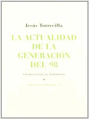 LA ACTUALIDAD DE LA GENERACION DEL 98