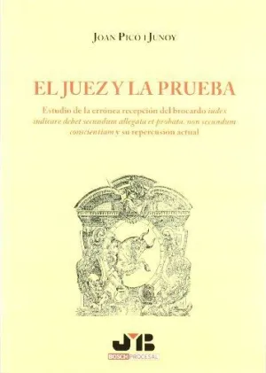 El Juez y la Prueba.