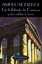 UN HABITANTE DE CARCOSA: Y OTRAS HISTORIAS DE TERROR.