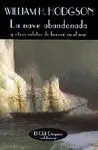 LA NAVE ABANDONADA: Y OTROS RELATOS DE HORROR EN EL MAR.