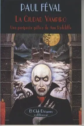 LA CIUDAD VAMPIRO: UNA PERIPECIA GOTICA DE ANN RADCLIFFE.