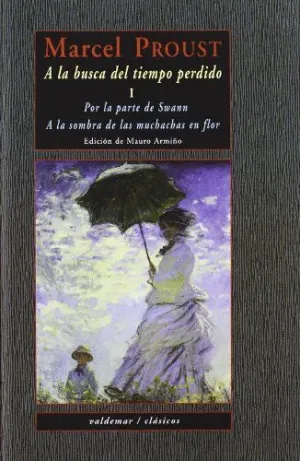 A LA BUSCA DEL TIEMPO PERDIDO (VOL. 1): <BR>