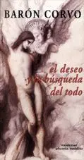 EL DESEO Y LA BUSQUEDA DEL TODO
