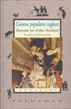 CUENTOS POPULARES INGLESES: ILUSTRADOS POR ARTHUR RACKHAM.