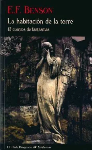 LA HABITACION DE LA TORRE: 13 CUENTOS DE FANTASMAS.