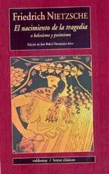 EL NACIMIENTO DE LA TRAGEDIA: O HELENISMO Y PESIMISMO.