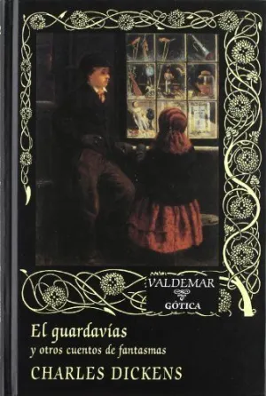 EL GUARDAVIAS: Y OTROS CUENTOS DE FANTASMAS.