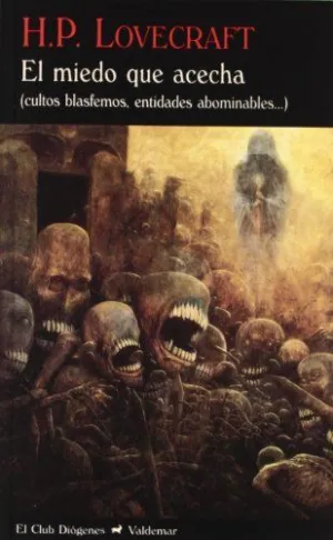 EL MIEDO QUE ACECHA (CULTOS BLASFEMOS, ENTIDADES ABOMINABLES...)