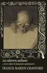 LA CALAVERA AULLANTE Y OTROS RELATOS DE FANTASMAS ESPELUZNANTES