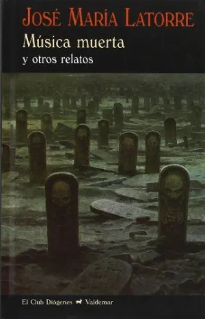 MUSICA MUERTA Y OTROS RELATOS