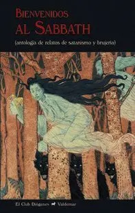 BIENVENIDOS AL SABBATH (ANTOLOGÍA DE RELATOS DE SATANISMO Y BRUJERÍA)