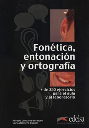 FONÉTICA, ENTONACIÓN Y ORTOGRAFÍA