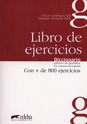 DICCIONARIO PRÁCTICO DE LA GRAMÁTICA - LIBRO DE EJERCICIOS