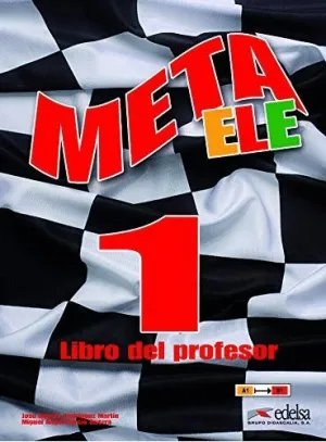META ELE FINAL 1 (A1-A2-B1) - LIBRO DEL PROFESOR