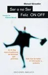 SER O NO SER FELIZ: ON-OFF