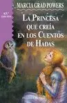 LA PRINCESA QUE CREIA EN CUENTOS DE HADAS