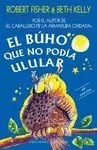 EL BÚHO QUE NO PODÍA ULULAR