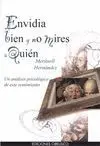 ENVIDIA BIEN Y NO MIRES A QUIEN: UN ANÁLISIS PSICOLÓGICO DE ESTE SENTIMIENTO