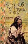 HECHIZOS Y MAGIA GITANOS HECHIZOS Y MAGIA GITANOS