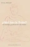 ¿QUÉ HARÍA BUDA?: 101 RESPUESTAS ALOS DILEMAS DE LA VIDA COTIDIANA