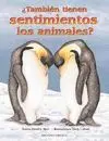 ¿TAMBIÉN TIENEN SENTIMIENTOS LOS ANIMALES?