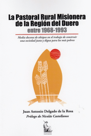LA PASTORAL RURAL MISIONERA DE LA REGION DEL DUERO ENTRE 1968-1993
