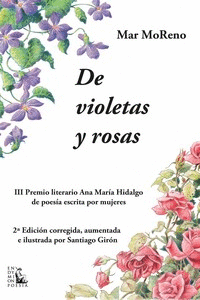 DE VIOLETAS Y ROSAS. III PREMIO LITERARIO ANA MARIA HIDALGO DE POESIA ESCRITA POR MUJERES